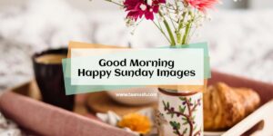 good morning happy Sunday featured image
