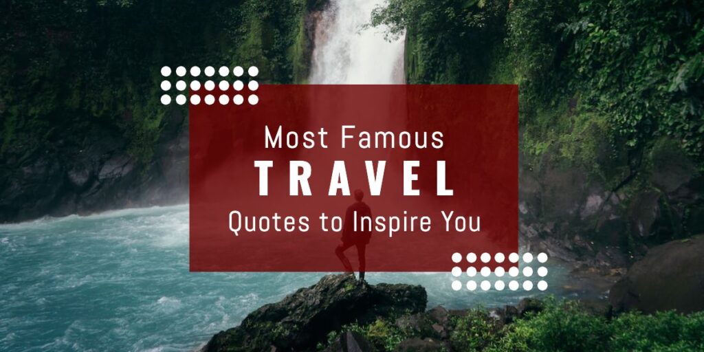 Most Famous Travel Quotes